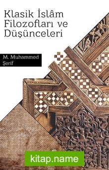 Klasik İslam Filozofları Ve Düşünceleri