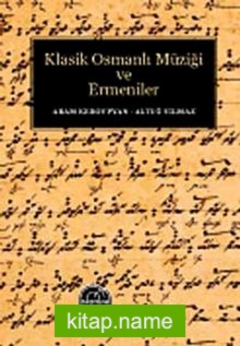 Klasik Osmanlı Müziği ve Ermeniler (2 Cilt)