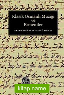 Klasik Osmanlı Müziği ve Ermeniler