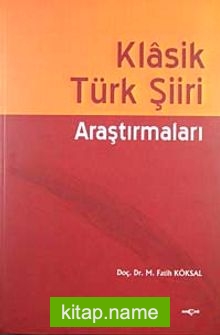 Klasik Türk Şiiri Araştırmaları