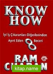 Know-How / İyi İş Çıkaranları Diğerlerinden Ayırt Eden 8 Beceri (Ciltli)