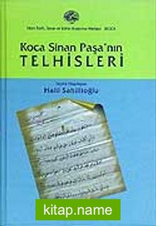 Koca Sinan Paşa’nın Telhisleri (The Telhis Of Koca Sinan Pasha)
