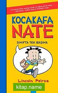 Kocakafa Nate Sınıfta Tek Başına