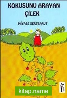 Kokusunu Arayan Çilek