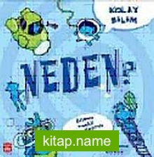 Kolay Bilim – Neden