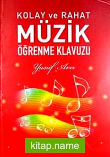 Kolay ve Rahat Müzik Öğrenme Klavuzu