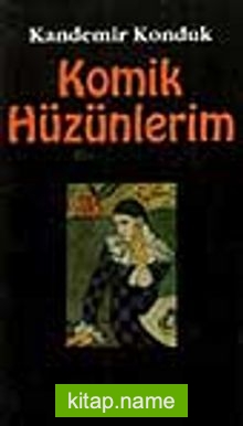 Komik Hüzünlerim