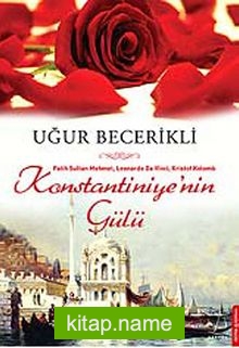 Konstantiniyye’nin Gülü