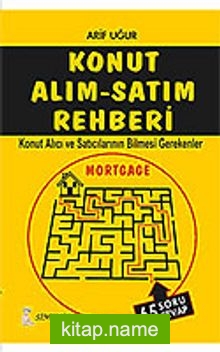 Konut Alım Satım Rehberi/Konut Alıcı ve Satıcılarının Bilmesi Gerekenler