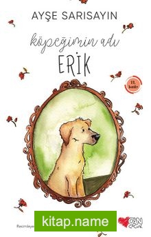 Köpeğimin Adı Erik