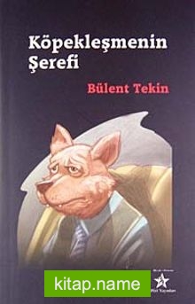 Köpekleşmenin Şerefi