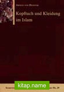 Kopftuch und Kleidung im Islam (Ahmad von Denffer)