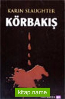 Körbakış – Grant Bölgesi