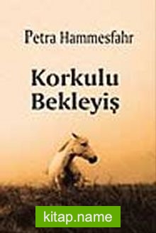 Korkulu Bekleyiş