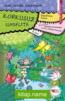 Korkusuz Isabelita / Güzel, Açıkgöz, Cesur Kızlar -5
