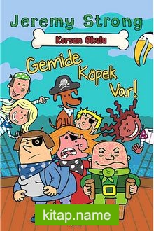 Korsan Okulu / Gemide Köpek Var