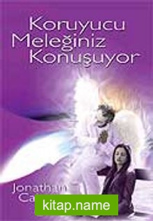 Koruyucu Meleğiniz Konuşuyor