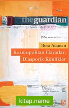 Kozmopolitan Hayatlar, Diasporik 	  Kimlikler