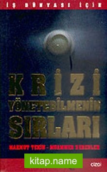 Krizi Yönetebilmenin Sırları