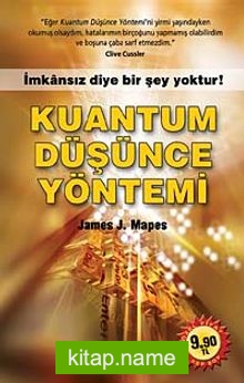 Kuantum Düşünce Yöntemi  İmkansız Diye Bir Şey Yoktur (Cep Boy)