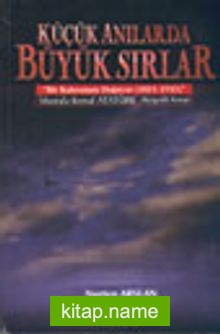 Küçük Anılarda Büyük Sırlar