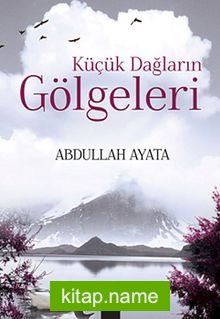 Küçük Dağların Gölgeleri