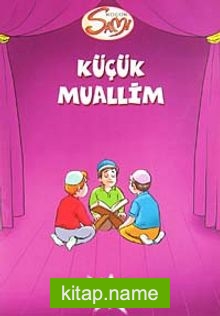 Küçük Muallim / Küçük Sami