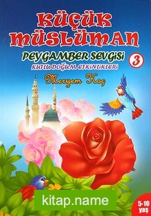 Küçük Müslüman -3 Peygamber Serisi – Kutlu Doğum Etkinlikleri