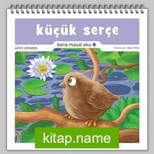 Küçük Serçe / Bana Masal Oku 5