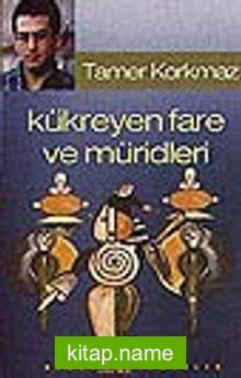 Kükreyen Fare ve Müridleri