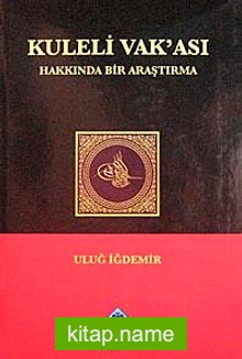 Kuleli Vak’ası Hakkında Bir Araştırma