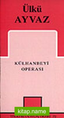 Külhanbeyi Operası