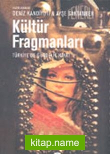 Kültür Fragmanları Türkiye’de Gündelik Hayat