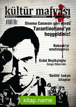 Kültür Mafyası Aylık Kültür Sanat Dergisi Sayı:5 Şubat 2013