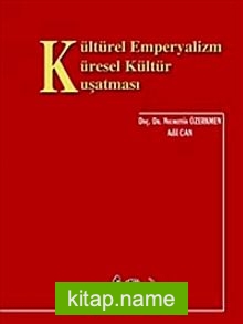 Kültürel Emperyalizm Küresel Kültür Kuşatması
