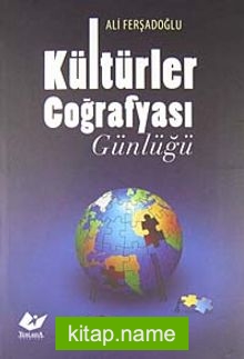 Kültürler Coğrafyası Günlüğü