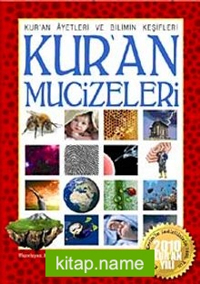 Kur’an Mucizeleri Kur’an Ayetleri ve Bilimin Keşifleri