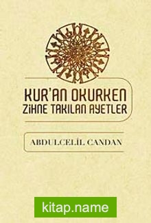 Kur’an Okurken Zihne Takılan Ayetler