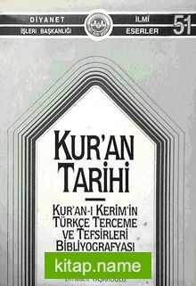 Kur’an Tarihi Kur’an-ı Kerim’in Türkçe Terceme ve Tefsirleri Bibliyografyası (1-D-33)