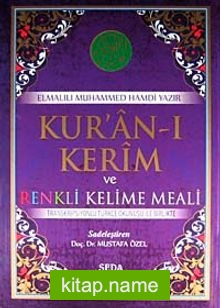 Kur’an-ı Kerim ve Renkli Kelime Meali  Transkripsiyonlu Türkçe Okunuşu ile Birlikte (Orta Bo-Kod:138)