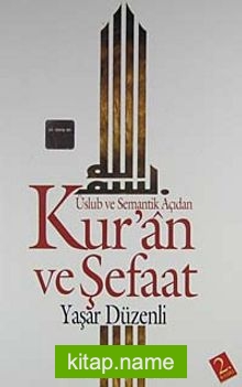 Kur’an ve Şefaat Üslub ve Semantik Açıdan