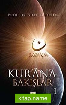 Kur’an’a Bakışlar 1