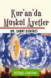 Kur’an’da Müşkül Ayetler