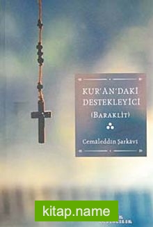 Kur’an’daki Destekleyici (Baraklit)