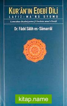 Kur’an’ın Edebi Dili Lafız-Ma’na Uyumu