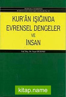 Kur’an’ın Işığında Evrensel Dengeler ve İnsan