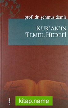 Kur’an’ın Temel Hedefi