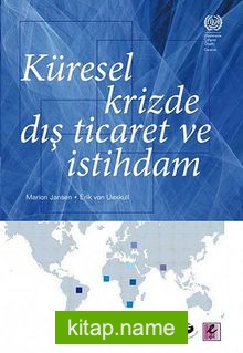 Küresel Krizde Dış Ticaret ve İstihdam