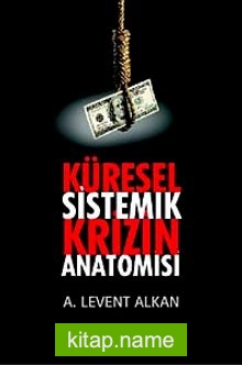 Küresel Sistemik Krizin Anatomisi