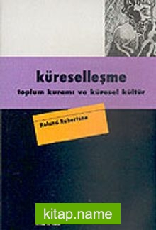 Küreselleşme Toplum Kuramı ve Küresel Kültür